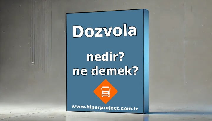 Dozvola Belgesi Nedir, Ne Demek, Nasıl Alınır?