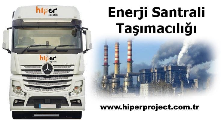 Enerji Santrali Taşımacılığı